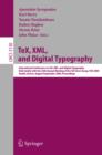 Image for TeX, XML, and Digital Typography: International Conference on TEX, XML, and Digital Typography, Held Jointly with the 25th Annual Meeting of the TEX User Group, TUG 2004, Xanthi, Greece, August 30 - September 3, 2004, Proceedings