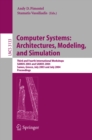 Image for Computer systems: architectures, modeling, and simulation : third and fourth international workshops, SAMOS 2003 and SAMOS 2004, Samos Greece, July 21-23, 2003 and July 19-21, 2004 : proceedings