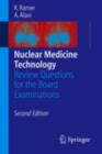 Image for Nuclear Medicine Technology: Review Questions for the Board Examinations