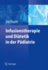 Image for Infusionstherapie und Diatetik in der Padiatrie