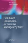 Image for Field-Based Coordination for Pervasive Multiagent Systems