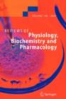 Image for Reviews of Physiology, Biochemistry and Pharmacology 155.