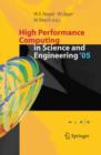 Image for High performance computing in science and engineering 2005  : transactions of the High Performance Computing Center, Stuttgart (HLRS) 2005
