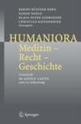 Image for Humaniora: Medizin - Recht - Geschichte : Festschrift fur Adolf Laufs zum 70. Geburtstag