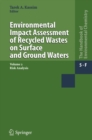 Image for Environmental impact assessment of recycled wastes on surface and ground waters.: (Risk analysis)