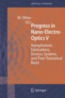 Image for Progress in nano-electro-optics. 5, Nanophotonic fabrications, devices, systems, and their theoretical bases