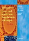 Image for Molekularmedizinische Grundlagen von para- und autokrinen Regulationsstorungen