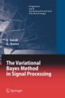 Image for The Variational Bayes Method in Signal Processing