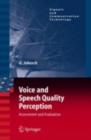 Image for Voice and speech quality perception: assessment and evaluation