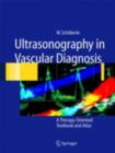 Image for Ultrasonography in vascular diagnosis: a therapy-oriented textbook and atlas