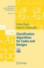 Image for Classification algorithms for codes and designs