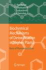 Image for Biochemical Mechanisms of Detoxification in Higher Plants : Basis of Phytoremediation