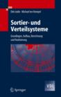 Image for Sortier- Und Verteilsysteme : Grundlagen, Aufbau, Berechnung Und Realisierung