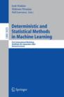 Image for Deterministic and Statistical Methods in Machine Learning : First International Workshop, Sheffield, UK, September 7-10, 2004. Revised Lectures