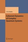 Image for Coherent dynamics of complex quantum systems