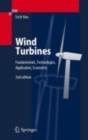 Image for Wind Turbines: Fundamentals, Technologies, Application, Economics