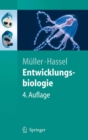 Image for Entwicklungsbiologie: und Reproduktionsbiologie von Mensch und Tieren
