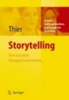 Image for Storytelling: Eine narrative Managementmethode