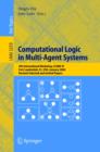 Image for Computational logic in multi-agent systems: 4th International Workshop, CLIMA IV, Fort Lauderdale, FL, USA, January 6-7 2004 : revised selected and invited papers