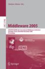 Image for Middleware 2005 : ACM/IFIP/USENIX 6th International Middleware Conference, Grenoble, France, November 28 - December 2, 2005, Proceedings