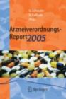 Image for Arzneiverordnungs-Report 2005: Aktuelle Daten, Kosten, Trends und Kommentare