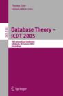 Image for Database Theory - ICDT 2005: 10th International Conference, Edinburgh, UK, January 5-7, 2005, Proceedings : 3363