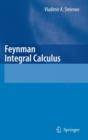 Image for Feynman Integral Calculus