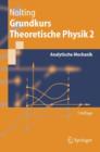 Image for Grundkurs Theoretische Physik : Analytische Mechanik : v. 2