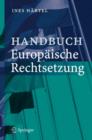 Image for Handbuch Europaische Rechtsetzung