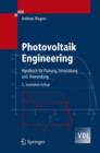 Image for Photovoltaik Engineering : Handbuch Fur Planung, Entwicklung Und Anwendung