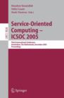 Image for Service-Oriented Computing – ICSOC 2005 : Third International Conference, Amsterdam, The Netherlands, December 12-15, 2005, Proceedings