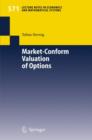 Image for Market-Conform Valuation of Options