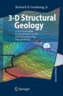 Image for 3-D structural geology  : a practical guide to quantitative surface and subsurface map interpretation