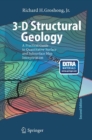 Image for 3-D structural geology: a practical guide to quantitative surface and subsurface map interpretation