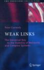 Image for Weak links: the universal key to the stability of networks and complex systems