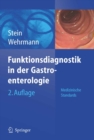 Image for Funktionsdiagnostik in der Gastroenterologie: Medizinische Standards