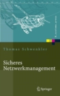 Image for Sicheres Netzwerkmanagement: Konzepte, Protokolle, Tools
