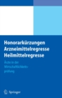 Image for Honorarkurzungen, Arzneimittelregresse, Heilmittelregresse