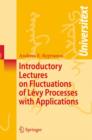 Image for Introductory Lectures on Fluctuations of Levy Processes with Applications