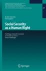 Image for Social Security as a Human Right: Drafting a General Comment on Article 9 ICESCR - Some Challenges