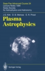 Image for Plasma Astrophysics: Saas-Fee Advanced Course 24. Lecture Notes 1994. Swiss Society for Astrophysics and Astronomy