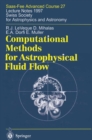 Image for Computational Methods for Astrophysical Fluid Flow