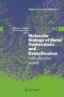Image for Molecular biology of metal homeostasis and detoxification: from microbes to man
