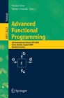 Image for Advanced Functional Programming: 5th International School, AFP 2004, Tartu, Estonia, August 14-21, 2004, Revised Lectures : 3622