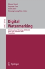 Image for Digital Watermarking: 4th International Workshop, IWDW 2005, Siena, Italy, September 15-17, 2005, Proceedings : 3710