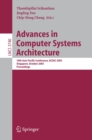 Image for Advances in computer systems architecture: 10th Asia-Pacific conference, ACSAC 2005, Singapore, October 24-26, 2005 : proceedings