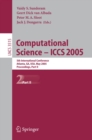 Image for Computational Science -- ICCS 2005: 5th International Conference, Atlanta, GA, USA, May 22-25, 2005, Proceedings, Part II