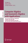 Image for Computer algebra and geometric algebra with applications: 6th International workshop, IWMM 2004, Shanghai, China, May 19-21, 2004 and International workshop, GIAE 2004, Xian, China May 24-28, 2004, revised selected papers : 3519