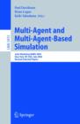 Image for Multi-agent and multi-agent-based simulation: joint workshop MABS 2004, New York, NY, USA, July 19, 2004 : revised selected papers