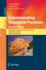 Image for Communicating Sequential Processes. The First 25 Years: Symposium on the Occasion of 25 Years of CSP, London, UK, July 7-8, 2004. Revised Invited Papers. (Theoretical Computer Science and General Issues) : 3525